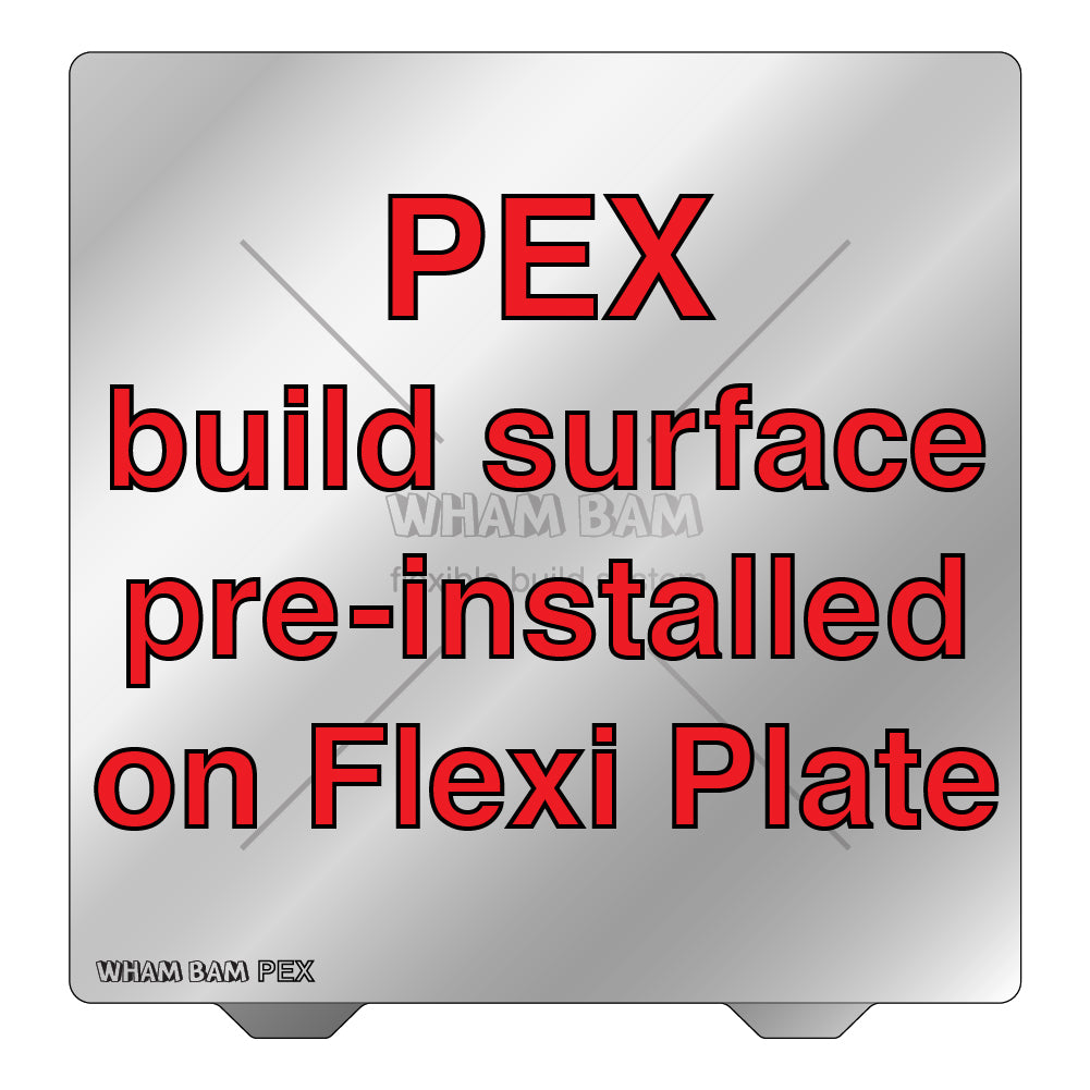 Wham Bam Flexible Build System for FDM 3D Printers (330x330mm) - Pre-Installed PEX Build Surface